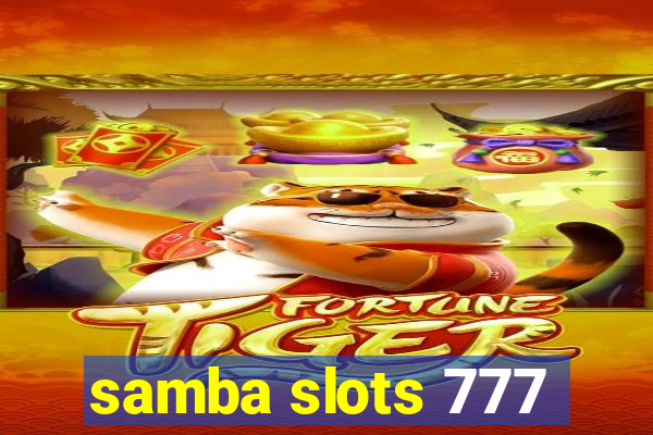 samba slots 777